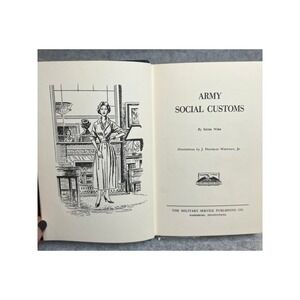 Army Social Customs (for Army Wives) by Ester Wier